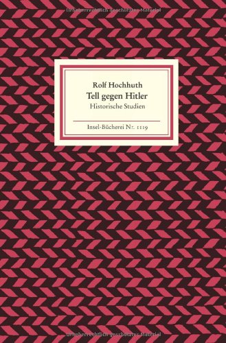 Tell gegen Hitler: Historische Studien (Insel Bücherei) von Insel Verlag