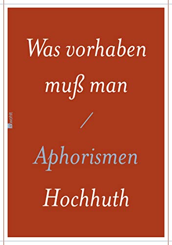 Was vorhaben muß man: Aphorismen Was vorhaben muß man: Aphorismen