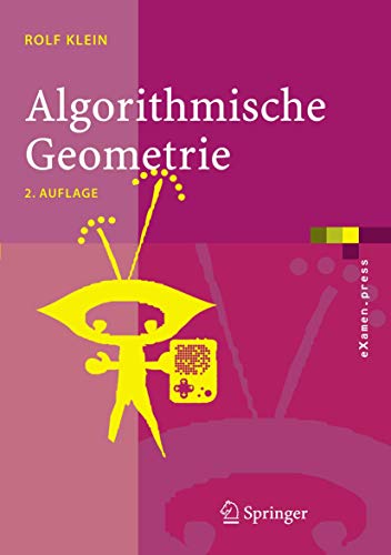 Algorithmische Geometrie: Grundlagen, Methoden, Anwendungen (eXamen.press) von Springer