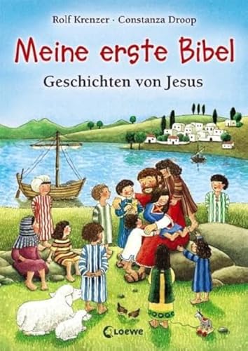 Meine erste Bibel: Geschichten von Jesus. Die wichtigsten Geschichten aus der Bibel zum Vorlesen und zum Mitlesen für Kinder ab 4 Jahre