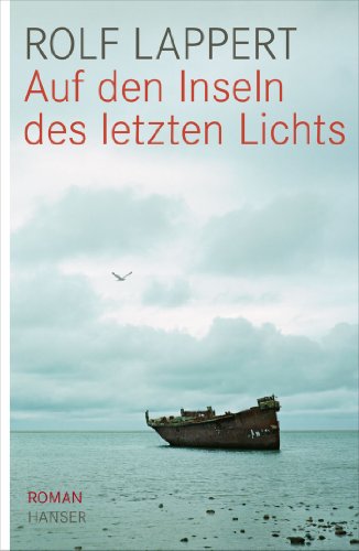 Auf den Inseln des letzten Lichts: Roman