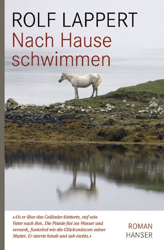 Nach Hause schwimmen: Roman