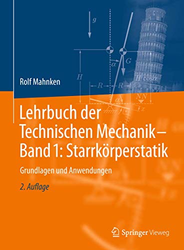Lehrbuch der Technischen Mechanik - Band 1: Starrkörperstatik: Grundlagen und Anwendungen