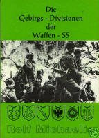 Die Gebirgs-Divisionen der Waffen-SS Die Gebirgs-Divisionen der Waffen-SS