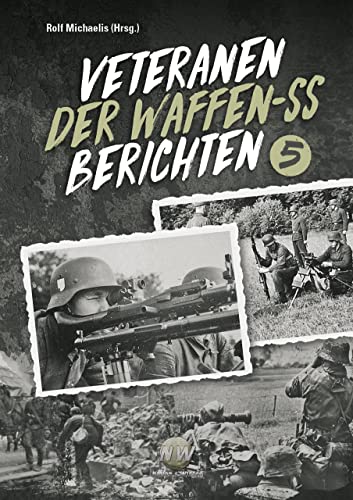 Veteranen der Waffen-SS berichten - Band V