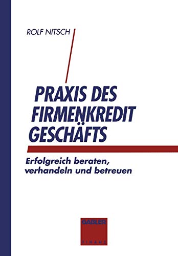 Praxis Des Firmenkreditgeschaftes (German Edition) von Springer