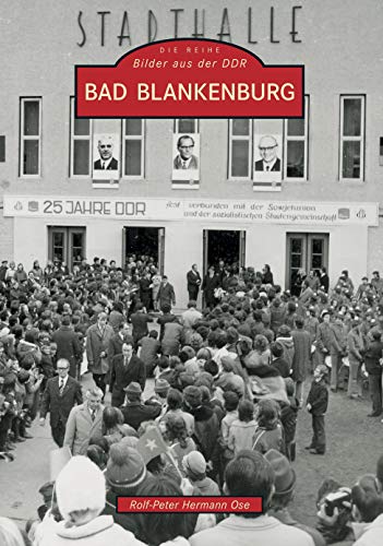 Bad Blankenburg: Bilder aus der DDR von Sutton