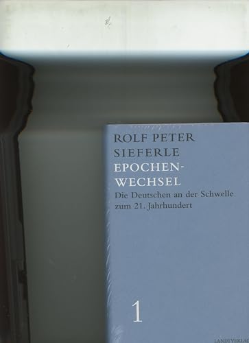 Epochenwechsel: Die Deutschen an der Schwelle zum 21. Jahrhundert. Werkausgabe Band 1 (Landt Verlag)
