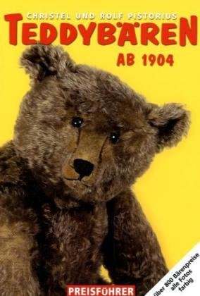 Teddybären ab 1904: Preisführer 2010/11. Über 800 Bärenpreise