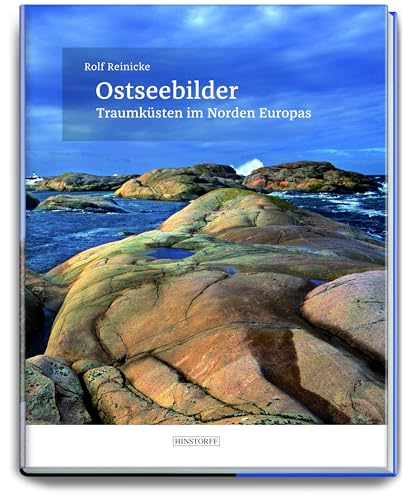 Ostseebilder: Traumküsten im Norden Europas von Hinstorff Verlag GmbH