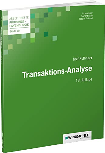 Transaktions-Analyse (Arbeitshefte Führungspsychologie) von Windmhle Verlag