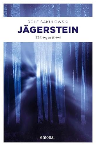 Jägerstein: Thüringen Krimi (Jonas Wiesenburg) von Emons Verlag