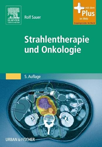 Strahlentherapie und Onkologie: mit Zugang zum Elsevier-Portal (MTAR Paket)