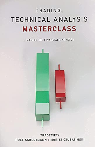 Trading: Technical Analysis Masterclass: Master the financial markets Trading: Technical Analysis Masterclass: Master the financial markets von Independently Published