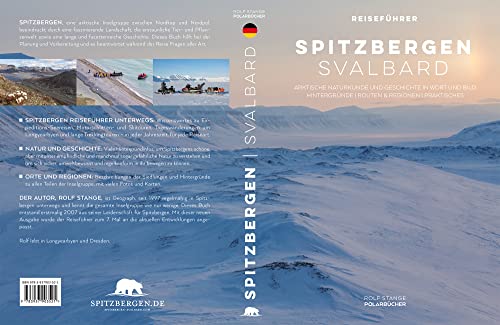 Spitzbergen Svalbard: Arktische Naturkunde in Wort und Bild, Hintergründe, Routen & Regionen, Praktisches