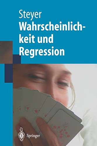 Wahrscheinlichkeit und Regression (Springer-Lehrbuch) von Springer