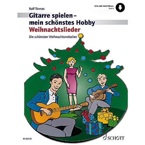 Weihnachtslieder: Die schönsten Weihnachtsmelodien. 1-3 Gitarren. (Gitarre spielen - mein schönstes Hobby)