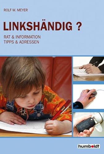 Linkshändig? Rat & Information, Tipps & Adressen