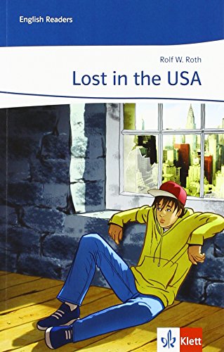 Lost in the USA: Lektüre 3./4. Lernjahr: Lernjahr 3 und 4 (English Readers) von Klett