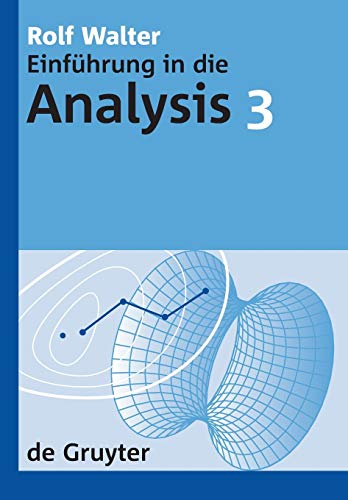 Einführung in die Analysis 3 (de Gruyter Lehrbuch) von Gruyter, Walter de GmbH