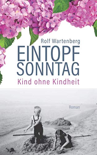 Eintopfsonntag - Kind ohne Kindheit von Independently published