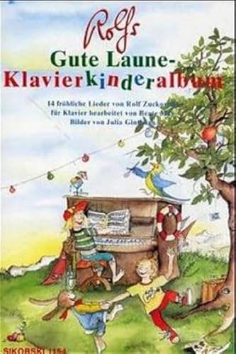 Rolfs Gute Laune-Klavierkinderalbum: 14 fröhliche Lieder für Klavier bearbeitet