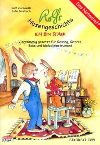Rolfs Hasengeschichte - Ich bin stark (Ed. 1399): Notenheft von Sikorski Hans
