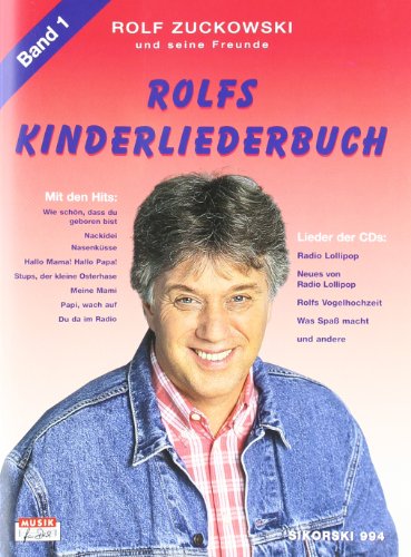 Rolfs Kinderliederbuch, Bd.1, Alle Lieder von Radio Lollipop, Was Spaß macht . . ., Rolfs Vogelhochzeit u. v. a.: Gitarrenbearb. v. Heinz Ehme u. John ... Melodie, Akkorde, Gitarrengriffe) von Sikorski Hans