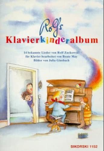 Rolfs Klavierkinderalbum: 14 beliebte Lieder für Klavier mit Gesang (Ed. 1152): 14 bekannte Lieder. Vollständige Liedertexte und methodische Anmerkungen im Anhang