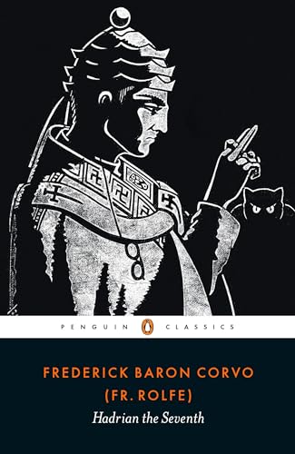 Hadrian the Seventh von Penguin Classics