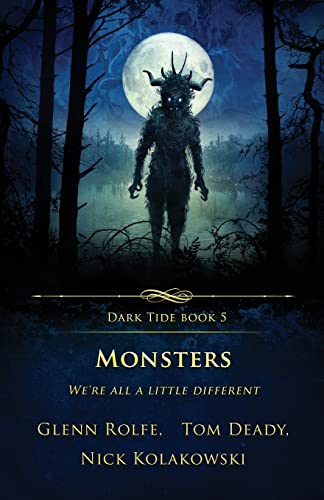 Monsters: We’re All a Little Different (Dark Tide Horror Novellas, Band 5)