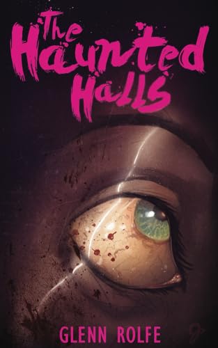 The Haunted Halls (Encyclopocalypse Originals)