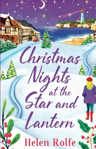 Christmas Nights at the Star and Lantern: An uplifting, festive romance from Helen Rolfe (Heritage Cove) von Boldwood Books