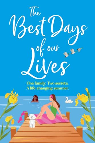 The Best Days of Our Lives: A gorgeous, uplifting, romantic read from Helen Rolfe von Boldwood Books Ltd