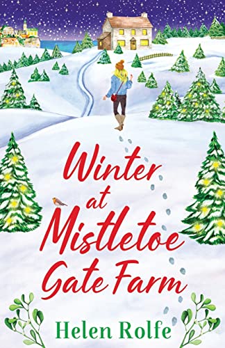 Winter at Mistletoe Gate Farm: An uplifting, feel-good read from Helen Rolfe (Heritage Cove, 4) von Boldwood Books