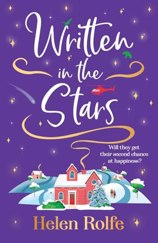 Written in the Stars: The BRAND NEW heartwarming, romantic read from Helen Rolfe for 2024 (The Skylarks, 2)