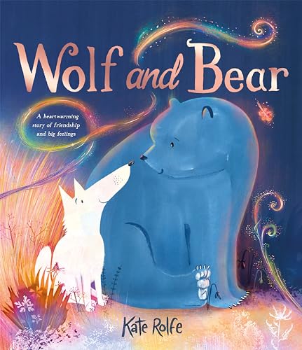 Wolf and Bear: A heartwarming story of friendship and big feelings von Two Hoots