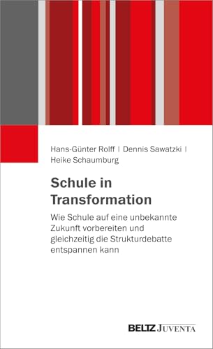 Schule in Transformation: Wie Schule auf eine unbekannte Zukunft vorbereiten und gleichzeitig die Strukturdebatte entspannen kann