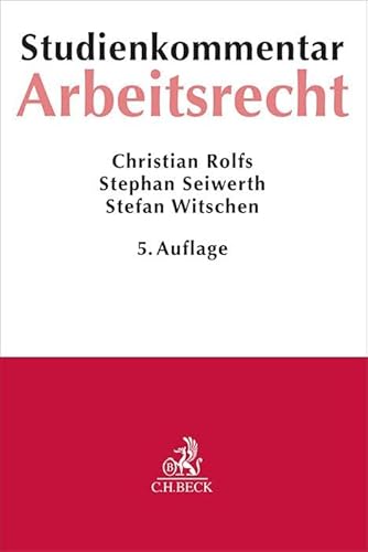 Arbeitsrecht: Studienkommentar von Beck C. H.