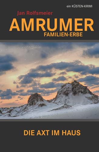 Amrumer Familien-Erbe: Die Axt im Haus (Amrum-Krimis) von Independently published