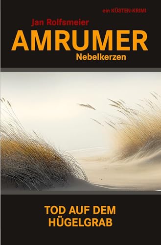 Amrumer Nebelkerzen: Tod auf dem Hügelgrab von via tolino media