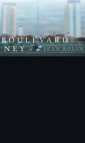 Boulevard Ney: Roman