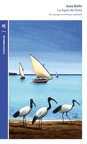 La ligne de front: Un voyage en Afrique australe von TABLE RONDE