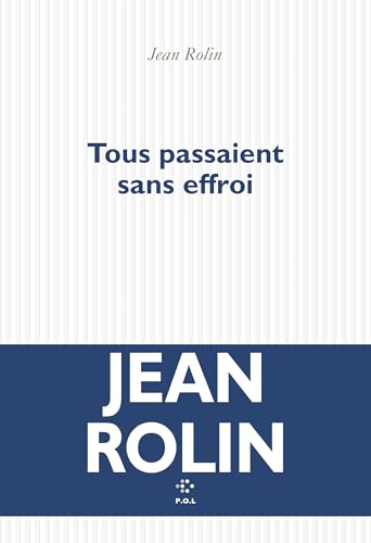 Tous passaient sans effroi von POL