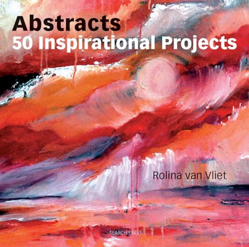 Abstracts: 50 Inspirational Projects von Search Press