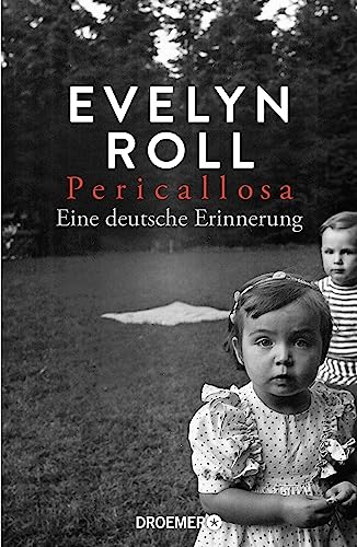 Pericallosa: Eine deutsche Erinnerung | Die grandios erzählte Familien-Geschichte der SZ-Journalistin