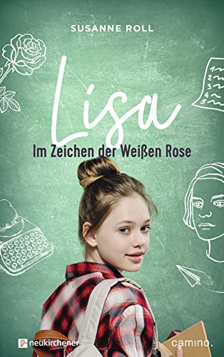 Lisa - im Zeichen der Weißen Rose