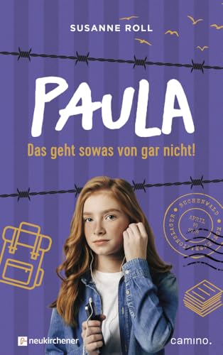 Paula - Das geht sowas von gar nicht! (Auf den Spuren spannender Persönlichkeiten) von Neukirchener Verlag