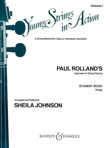 Young Strings in Action: A String Method for Class or Individual Instruction. Vol. 1. Viola. Schülerheft.: Student Volume I