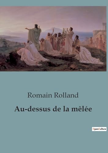 Au-dessus de la mêlée Au-dessus de la mêlée